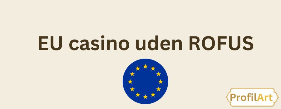 Spil Casino Uden om ROFUS En Guide til Online Spil 1725291315 Spil Casino Uden om ROFUS En Guide til Online Spil 1725291315