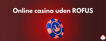 Bedste Casino Uden Om Rofus En Guide til Sikkert Spil Bedste Casino Uden Om Rofus En Guide til Sikkert Spil