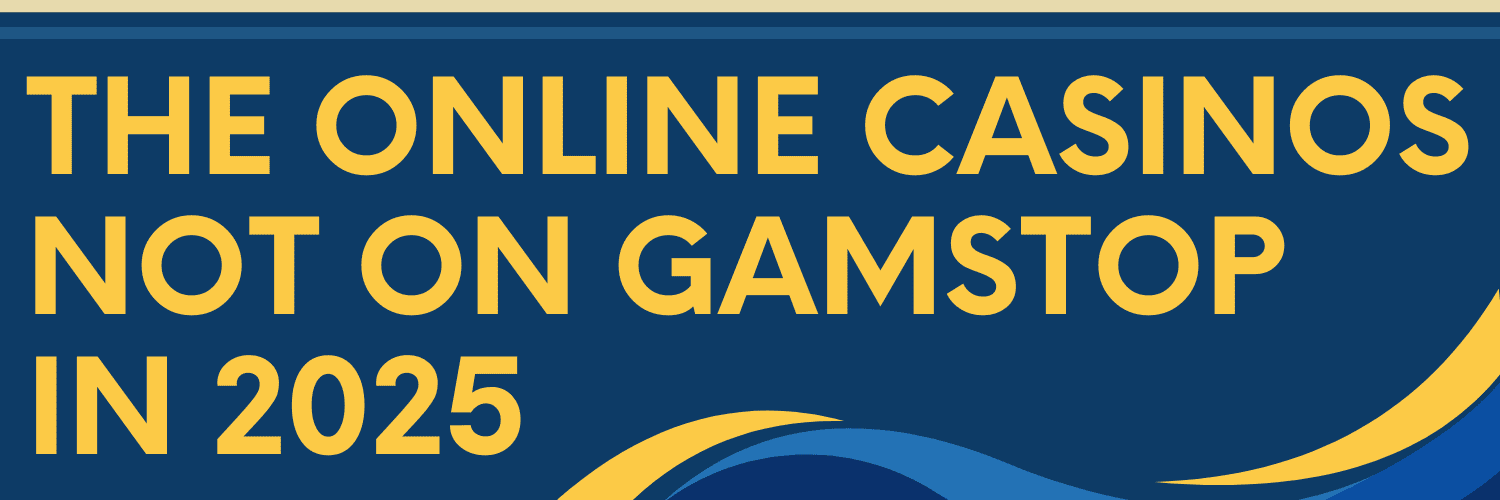 Discovering Online Casinos not on GamStop Your Guide to Responsible Gaming